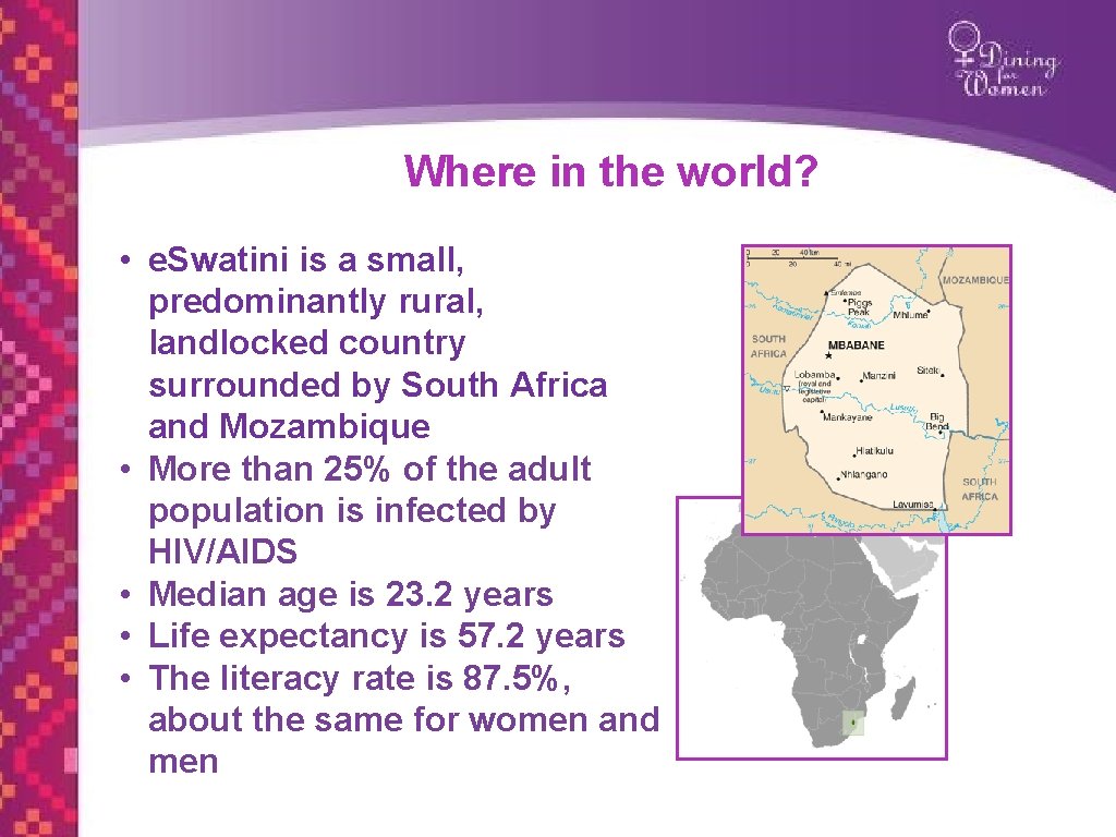 Where in the world? • e. Swatini is a small, predominantly rural, landlocked country