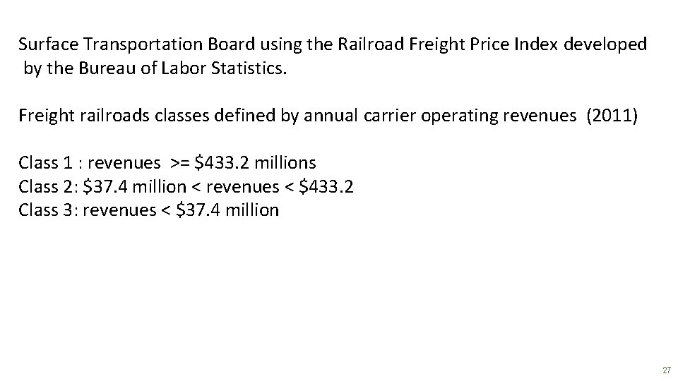 Surface Transportation Board using the Railroad Freight Price Index developed by the Bureau of
