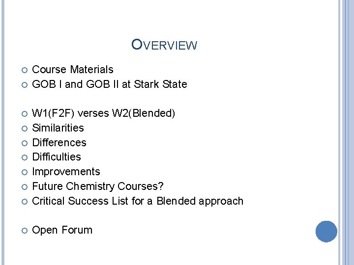 OVERVIEW Course Materials GOB I and GOB II at Stark State W 1(F 2 OVERVIEW Course Materials GOB I and GOB II at Stark State W 1(F 2
