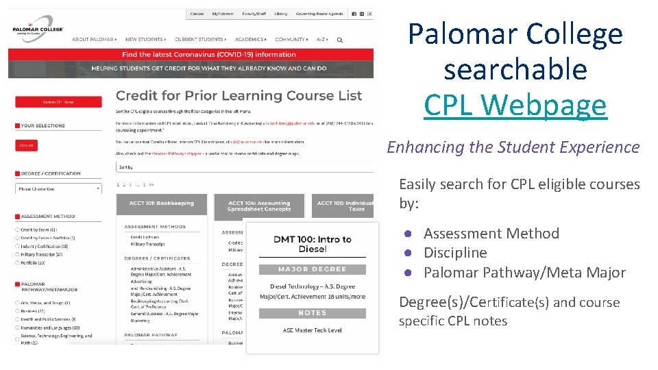Palomar College searchable CPL Webpage Enhancing the Student Experience Easily search for CPL eligible