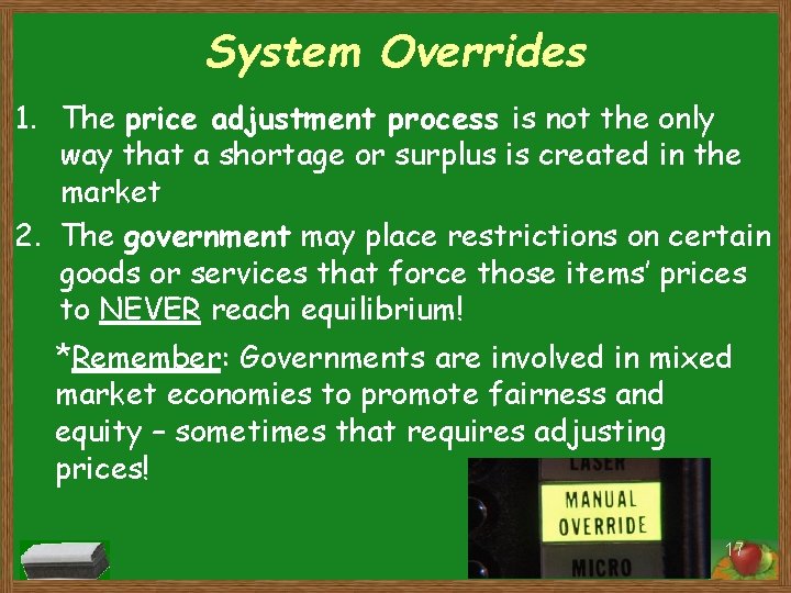 System Overrides 1. The price adjustment process is not the only way that a