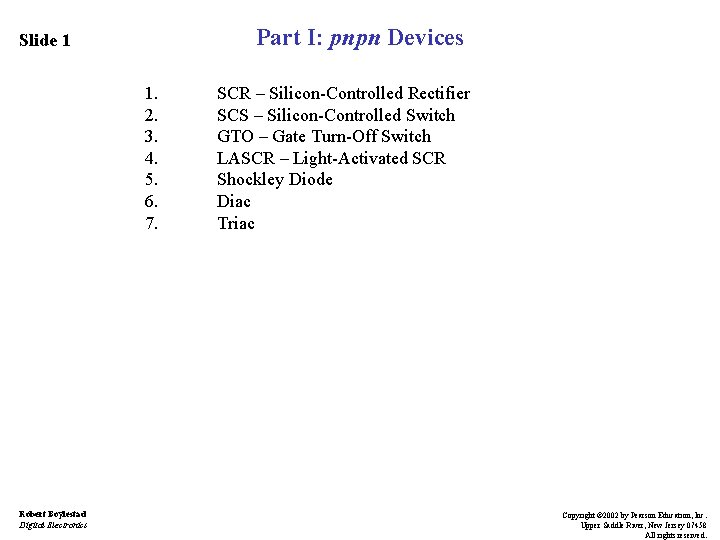 Part I: pnpn Devices Slide 1 1. 2. 3. 4. 5. 6. 7. Robert