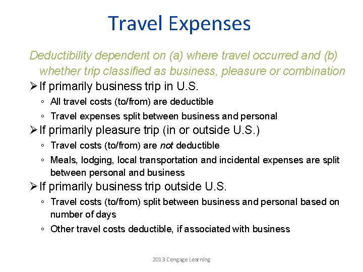 Travel Expenses Deductibility dependent on (a) where travel occurred and (b) whether trip classified