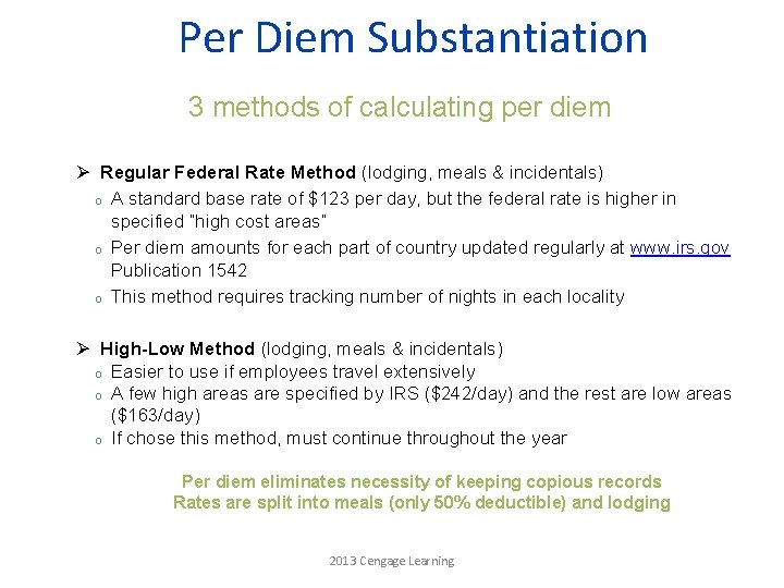 Per Diem Substantiation 3 methods of calculating per diem Ø Regular Federal Rate Method