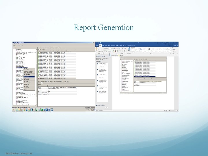 Report Generation Classification: Internal Use 