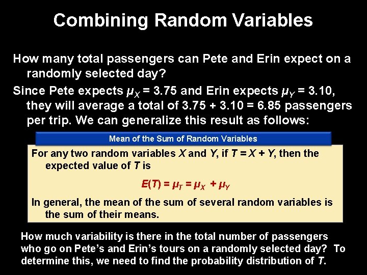 Combining Random Variables How many total passengers can Pete and Erin expect on a