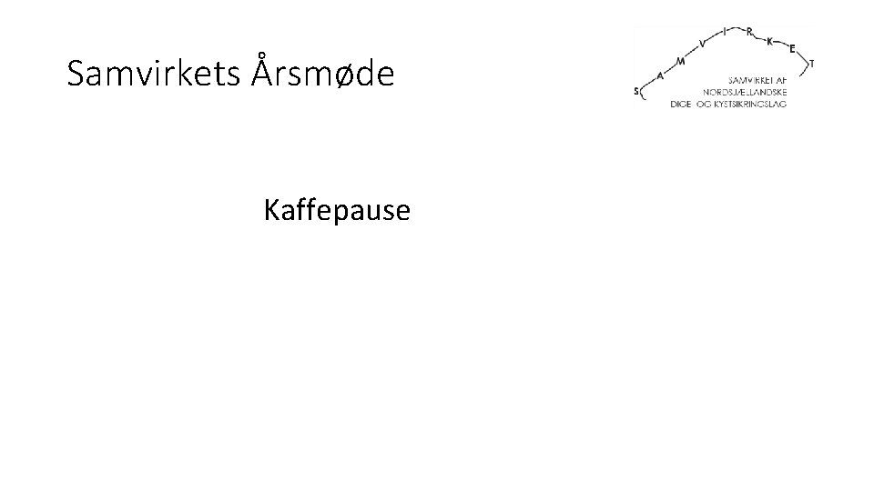 Samvirkets Årsmøde Kaffepause 