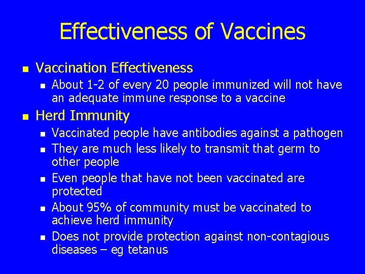 Effectiveness of Vaccines n Vaccination Effectiveness n n About 1 -2 of every 20