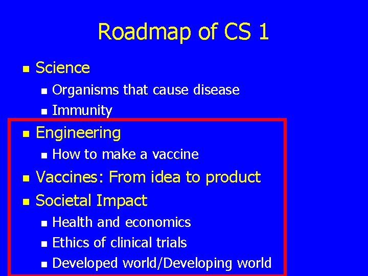 Roadmap of CS 1 n Science n n n Engineering n n n Organisms