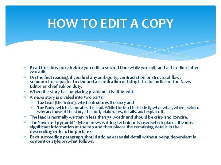 HOW TO EDIT A COPY Read the story once before you edit, a second
