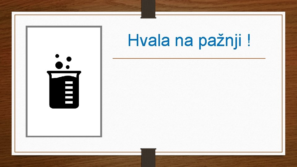 Hvala na pažnji ! 