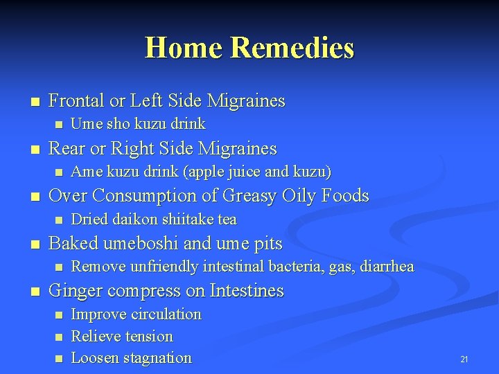 Home Remedies n Frontal or Left Side Migraines n n Rear or Right Side