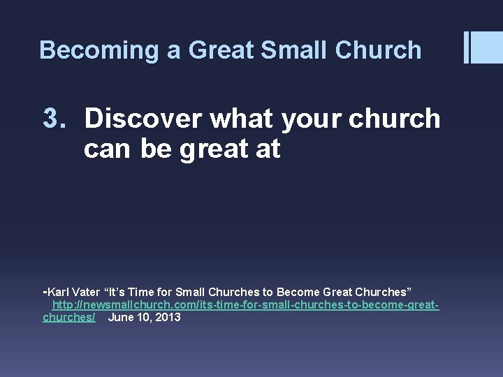 Becoming a Great Small Church 3. Discover what your church can be great at