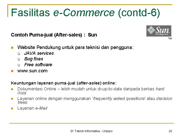 Fasilitas e-Commerce (contd-6) Contoh Purna-jual (After-sales) : Sun Website Pendukung untuk para teknisi dan