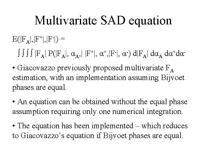 Multivariate SAD equation E(|FA|, |F+|, |F-|) = |FA| P(|FA|, αA, | |F+|, α+, |F-|,