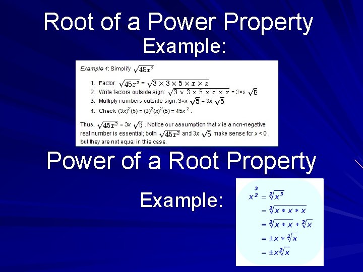 Root of a Power Property Example: Power of a Root Property Example: 