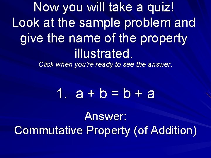 Now you will take a quiz! Look at the sample problem and give the