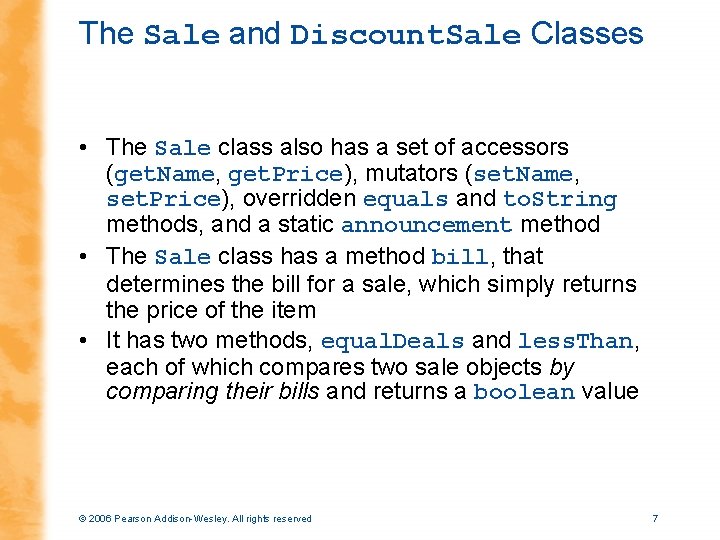 The Sale and Discount. Sale Classes • The Sale class also has a set