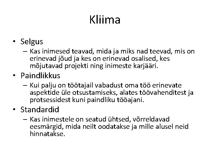 Kliima • Selgus – Kas inimesed teavad, mida ja miks nad teevad, mis on