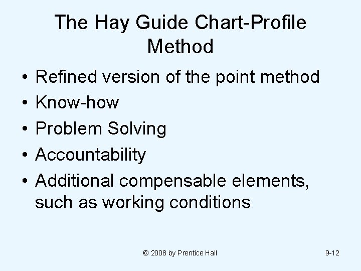 The Hay Guide Chart-Profile Method • • • Refined version of the point method The Hay Guide Chart-Profile Method • • • Refined version of the point method