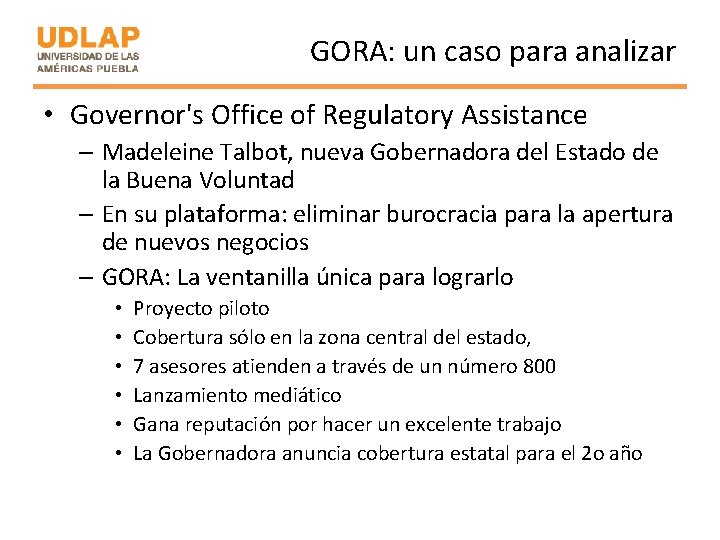 GORA: un caso para analizar • Governor's Office of Regulatory Assistance – Madeleine Talbot,
