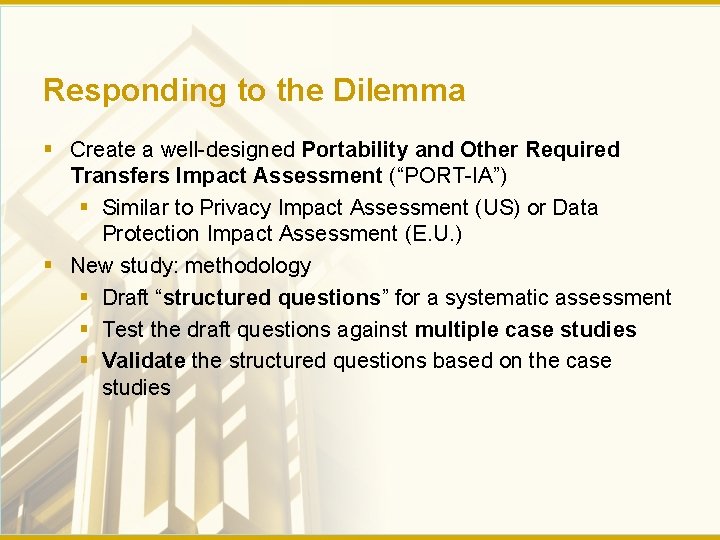 Responding to the Dilemma § Create a well-designed Portability and Other Required Transfers Impact