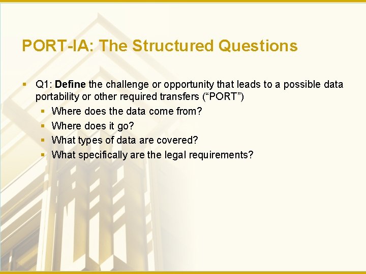 PORT-IA: The Structured Questions § Q 1: Define the challenge or opportunity that leads