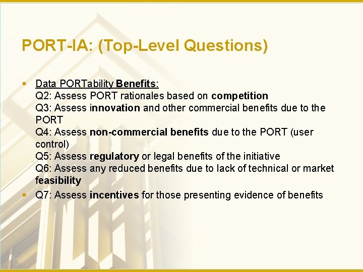 PORT-IA: (Top-Level Questions) § Data PORTability Benefits: Q 2: Assess PORT rationales based on