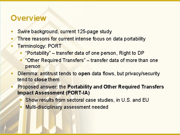 Overview § Swire background, current 125 -page study § Three reasons for current intense