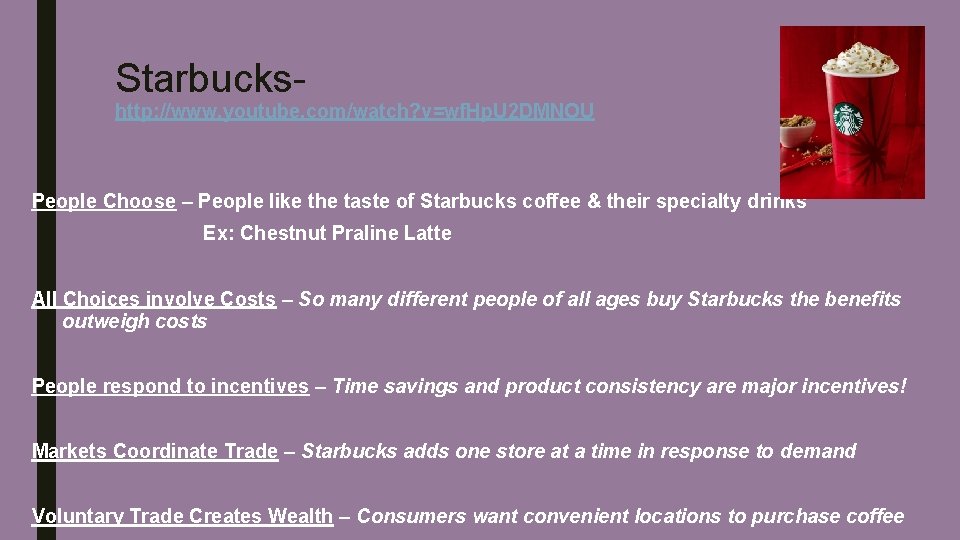 Starbucks- http: //www. youtube. com/watch? v=wf. Hp. U 2 DMNOU People Choose – People