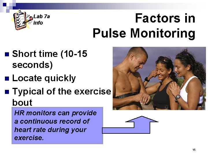 Lab 7 a info Factors in Pulse Monitoring Short time (10 -15 seconds) n