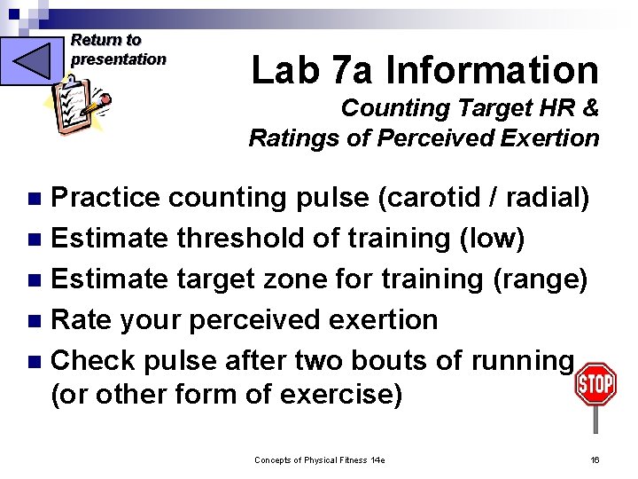 Return to presentation Lab 7 a Information Counting Target HR & Ratings of Perceived