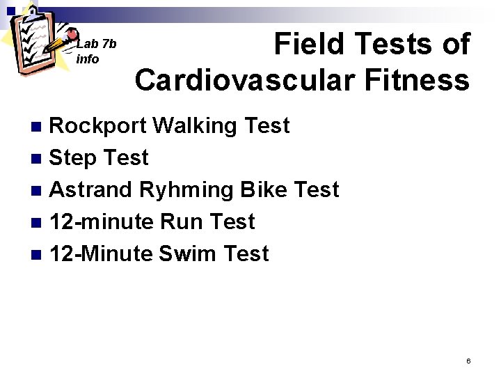 Lab 7 b info Field Tests of Cardiovascular Fitness Rockport Walking Test n Step