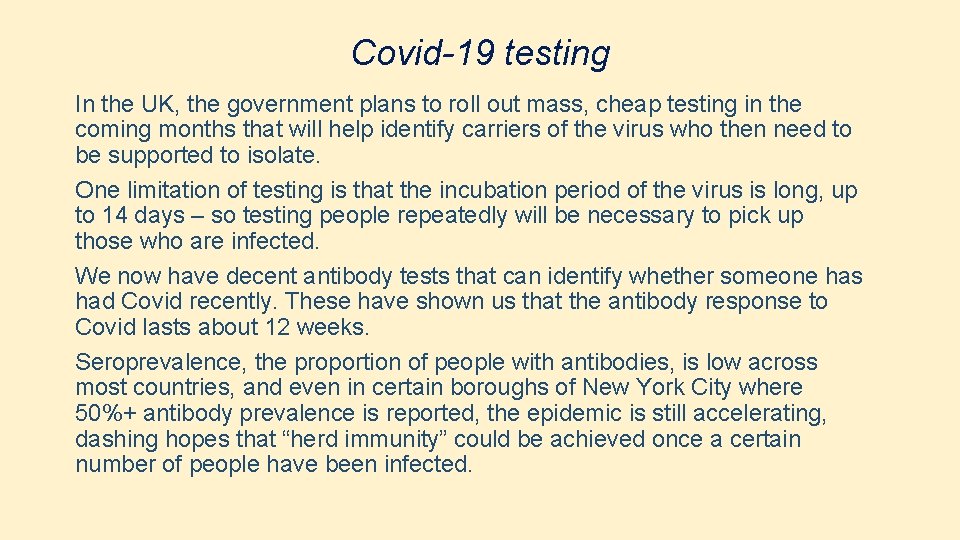 Covid-19 testing In the UK, the government plans to roll out mass, cheap testing