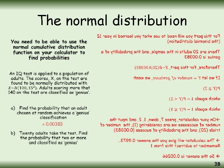 The normal distribution • = 0. 00383 3 B The normal distribution • = 0. 00383 3 B