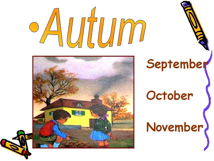 September October November 