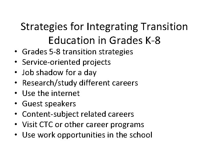  • • • Strategies for Integrating Transition Education in Grades K-8 Grades 5