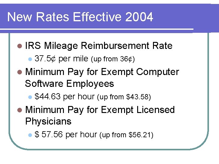 New Rates Effective 2004 l IRS l Mileage Reimbursement Rate 37. 5¢ per mile New Rates Effective 2004 l IRS l Mileage Reimbursement Rate 37. 5¢ per mile
