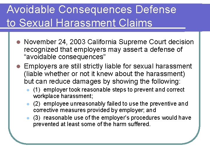 Avoidable Consequences Defense to Sexual Harassment Claims November 24, 2003 California Supreme Court decision Avoidable Consequences Defense to Sexual Harassment Claims November 24, 2003 California Supreme Court decision