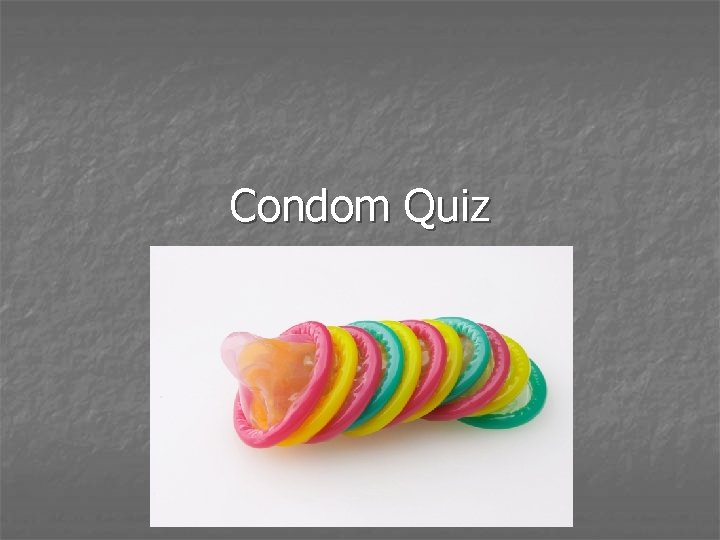 Condom Quiz 