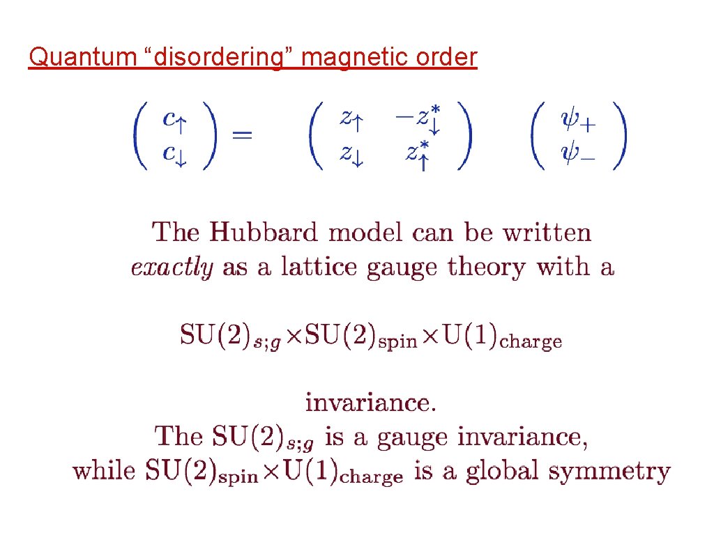 Quantum “disordering” magnetic order 