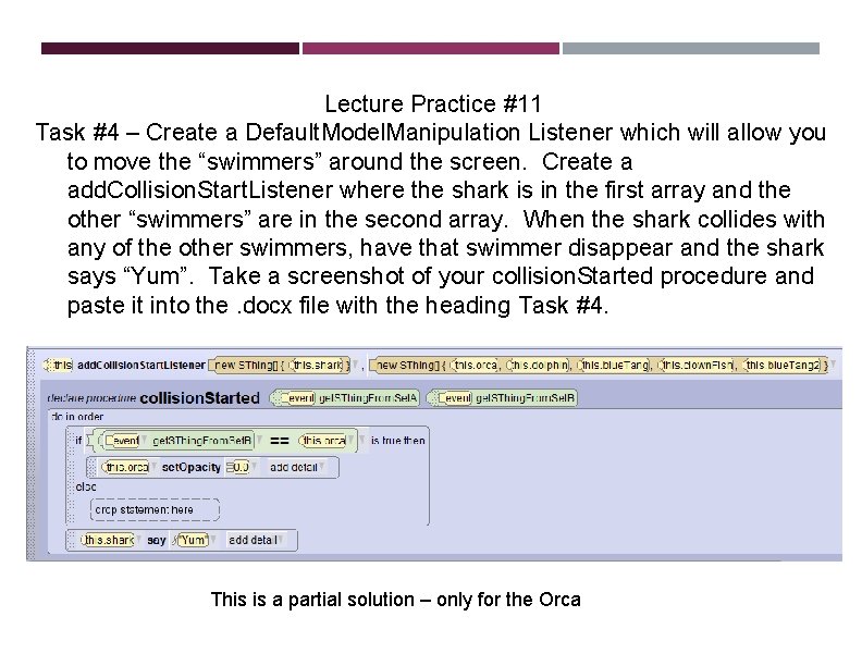 Lecture Practice #11 Task #4 – Create a Default. Model. Manipulation Listener which will