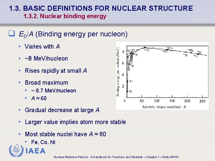 1. 3. BASIC DEFINITIONS FOR NUCLEAR STRUCTURE 1. 3. 2. Nuclear binding energy q