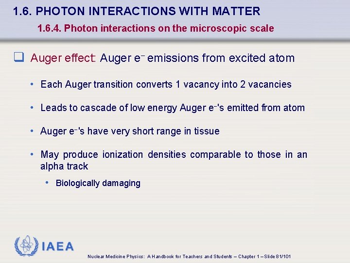 1. 6. PHOTON INTERACTIONS WITH MATTER 1. 6. 4. Photon interactions on the microscopic