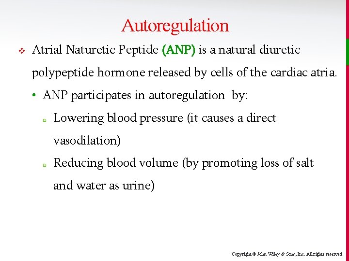 Autoregulation v Atrial Naturetic Peptide (ANP) is a natural diuretic polypeptide hormone released by