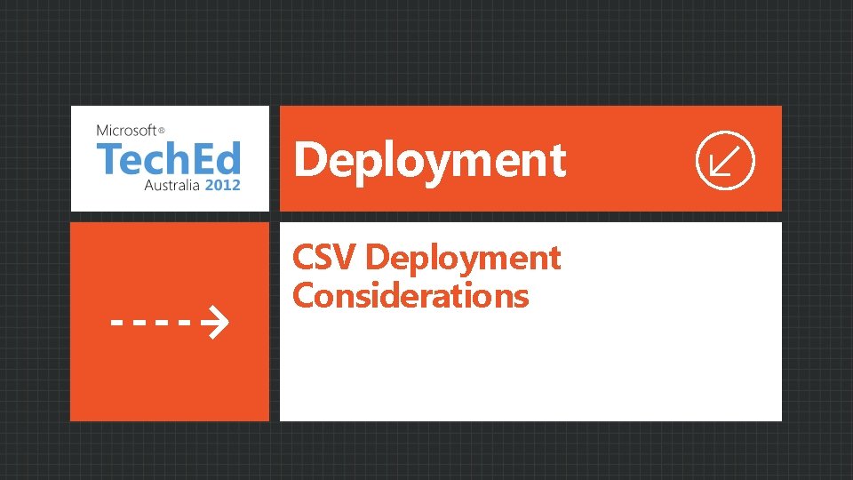 Deployment CSV Deployment Considerations Deployment CSV Deployment Considerations