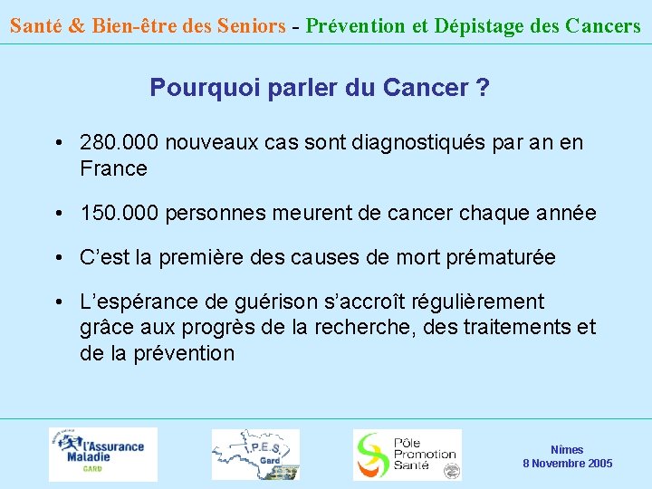 Santé & Bien-être des Seniors - Prévention et Dépistage des Cancers Pourquoi parler du