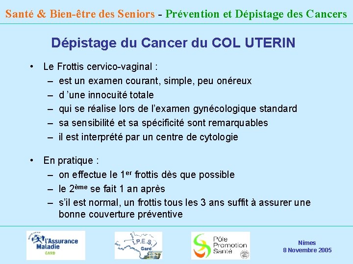Santé & Bien-être des Seniors - Prévention et Dépistage des Cancers Dépistage du Cancer