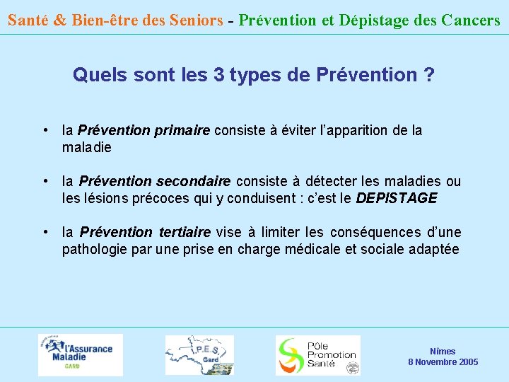 Santé & Bien-être des Seniors - Prévention et Dépistage des Cancers Quels sont les