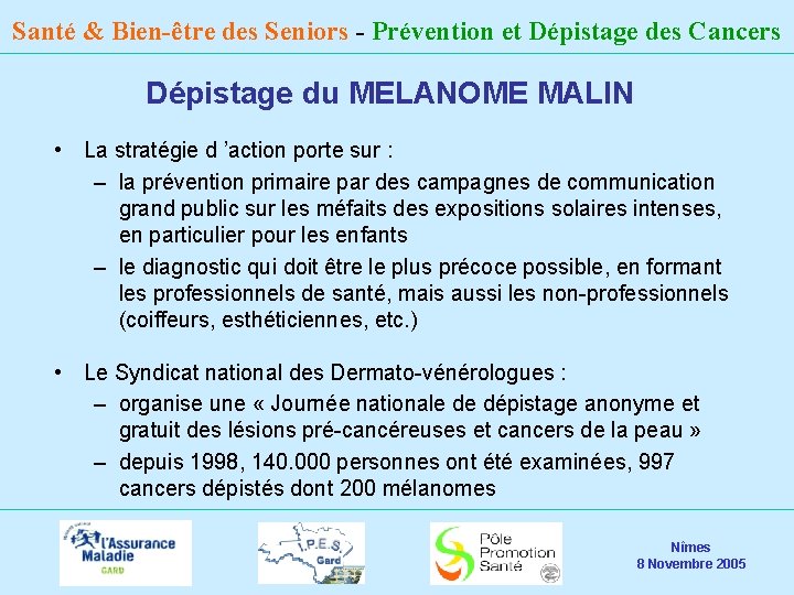 Santé & Bien-être des Seniors - Prévention et Dépistage des Cancers Dépistage du MELANOME